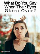 glaze over